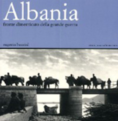 Albania fronte dimenticato della Grande Guerra