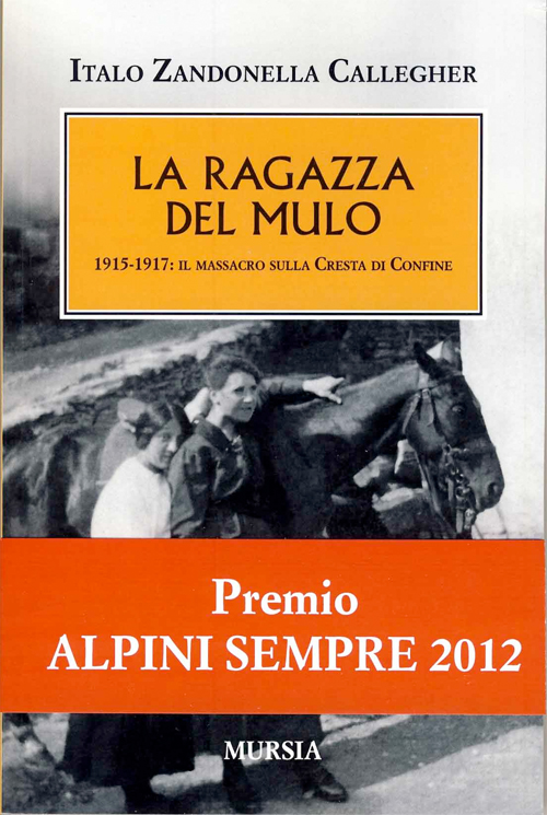 Presentazione del libro “La ragazza del mulo. 1915-1917: il massacro sulla Cresta di Confine”